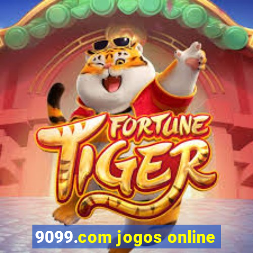 9099.com jogos online